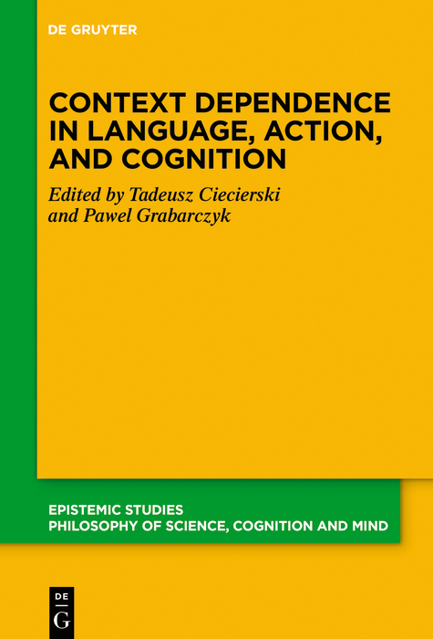 Context Dependence in Language, Action, and Cognition - 