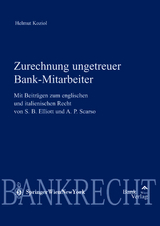 Zurechnung ungetreuer Bankmitarbeiter - Helmut Koziol