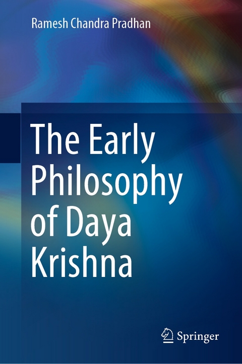 The Early Philosophy of Daya Krishna - Ramesh Chandra Pradhan