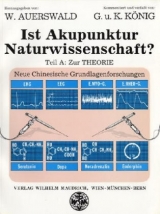 Ist Akupunktur Naturwissenschaft? - Wilhelm Auerswald, Georg König, Kurt König