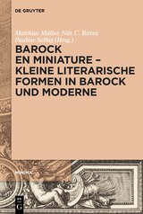 Barock en miniature - Kleine literarische Formen in Barock und Moderne - 