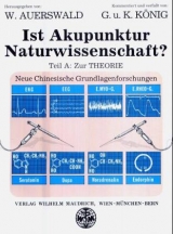 Ist Akupunktur Naturwissenschaft? - Wilhelm Auerswald, Georg König, Kurt König