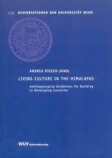 Living Culture in the Himalayas - Rieger-Jandl Andrea