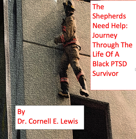 Shepherds Need Help! -  Dr. Cornell E. Lewis