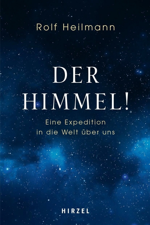 Der Himmel! -  Rolf Heilmann