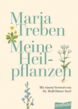 Meine Heilpflanzen - Maria Treben