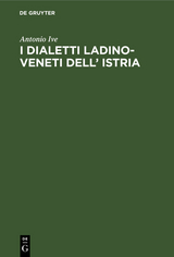 I dialetti Ladino-Veneti dell’ Istria - Antonio Ive