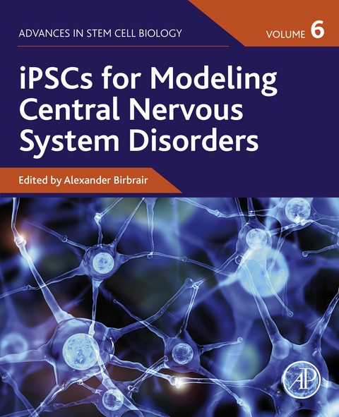 iPSCs for Modeling Central Nervous System Disorders, Volume 6 - 