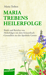 Maria Trebens Heilerfolge - Maria Treben