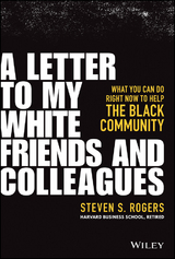 Letter to My White Friends and Colleagues -  Steven S. Rogers