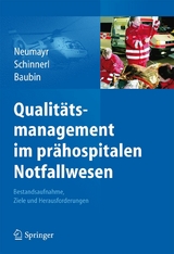 Qualitätsmanagement im prähospitalen Notfallwesen - 