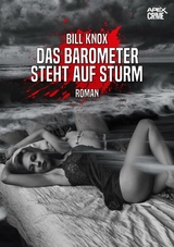 DAS BAROMETER STEHT AUF STURM - Bill Knox