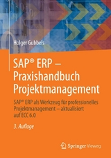 SAP® ERP - Praxishandbuch Projektmanagement - Holger Gubbels