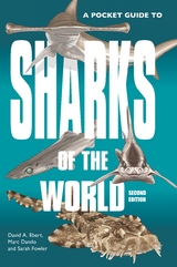 A Pocket Guide to Sharks of the World - David A. Ebert, Marc Dando, Sarah Fowler