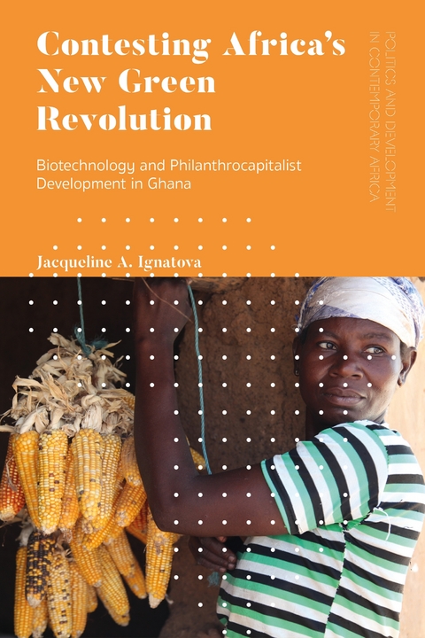 Contesting Africa’s New Green Revolution - USA) Ignatova Jacqueline A. (Appalachian State University