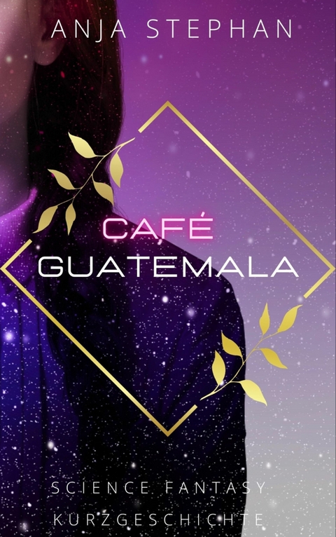 Café Guatemala - Anja Stephan