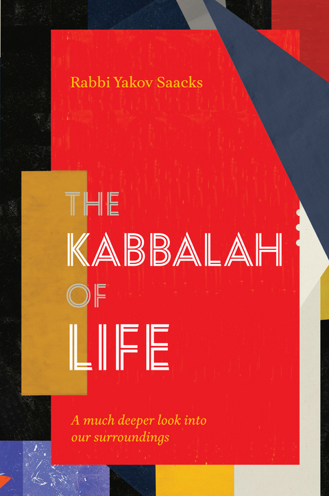 Kabbalah of Life -  Rabbi Yakov Saacks