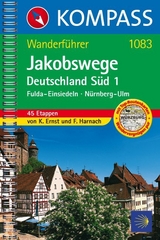 KOMPASS Wanderführer Jakobswege Deutschland Süd 1 - Klaus Ernst, Falco Harnach