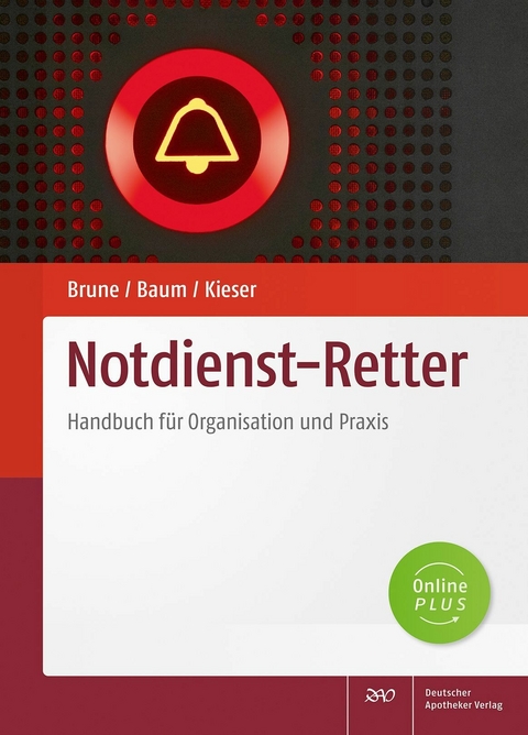 Notdienst-Retter -  Stefanie Brune,  Sebastian Baum,  Timo Kieser