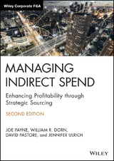 Managing Indirect Spend - Joe Payne, William R. Dorn, David Pastore, Jennifer Ulrich