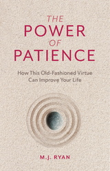 Power of Patience -  M. J. Ryan