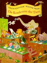 Die Konferenz der Tiere - Kästner, Erich