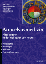 Paracelsusmedizin - Margret Madejsky, Patricia Ochsner, Max Amann, Olaf Rippe, Christian Rätsch