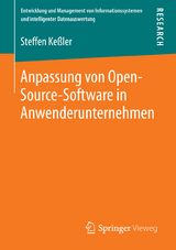 Anpassung von Open-Source-Software in Anwenderunternehmen - Steffen Keßler