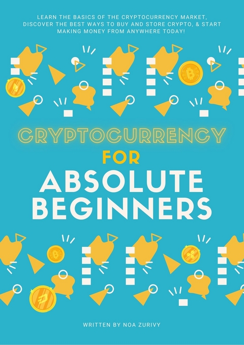 Cryptocurrency for Absolute Beginners -  Mikayla