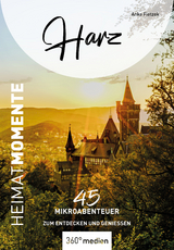 Harz – HeimatMomente - Anke Fietzek