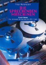 Die sprechenden Maschinen - Holenstein, Peter