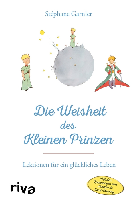 Die Weisheit des Kleinen Prinzen - Stéphane Garnier