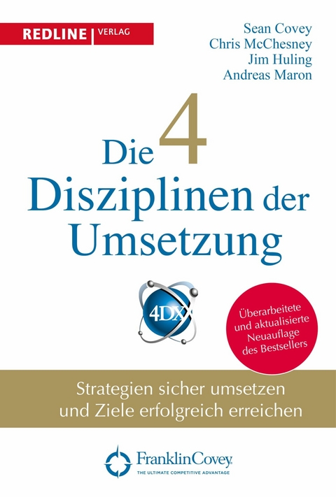 Die 4 Disziplinen der Umsetzung - Jim Huling, Chris McChesney, Sean Covey, Andreas Maron