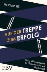 Auf der Treppe zum Erfolg - Napoleon Hill