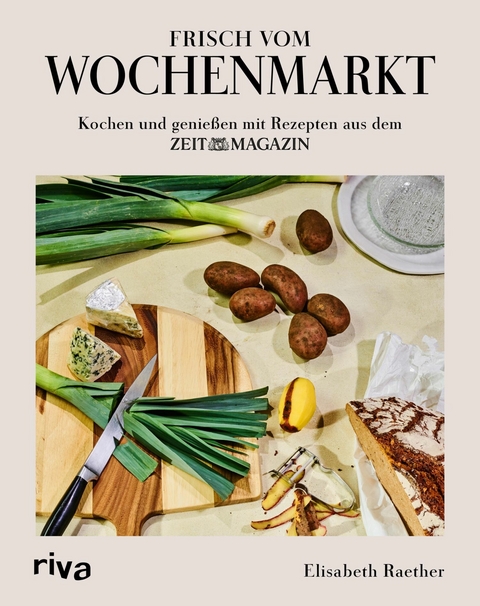 Frisch vom Wochenmarkt -  Elisabeth Raether