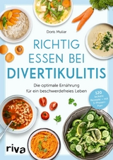 Richtig essen bei Divertikulitis -  Doris Muliar