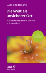 Die Welt als unsicherer Ort (Leben Lernen, Bd. 328) - Luise Reddemann