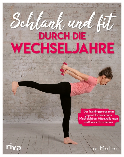 Schlank und fit durch die Wechseljahre - Christine Möller