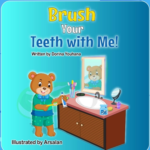 Brush Your Teeth with Me! - Dorina Youhana