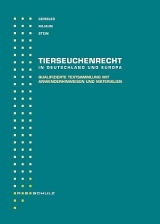 Tierseuchenrecht in Deutschland und Europa - A Geissler, A Rojahn, H Stein, H J Bätza, D Jentsch