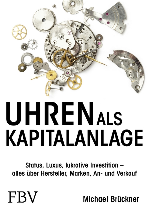 Uhren als Kapitalanlage - Michael Brückner