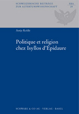 Politique et religion chez Isyllos d'Epidaure - Antje Kolde