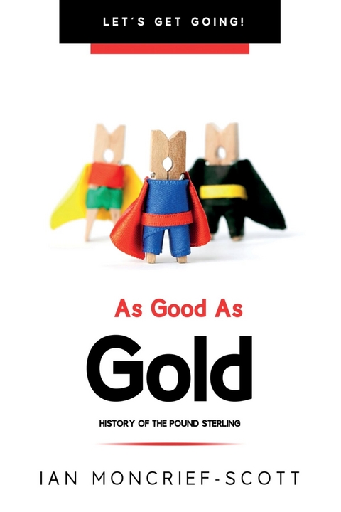 AS GOOD AS GOLD -  Ian Moncrief-Scott