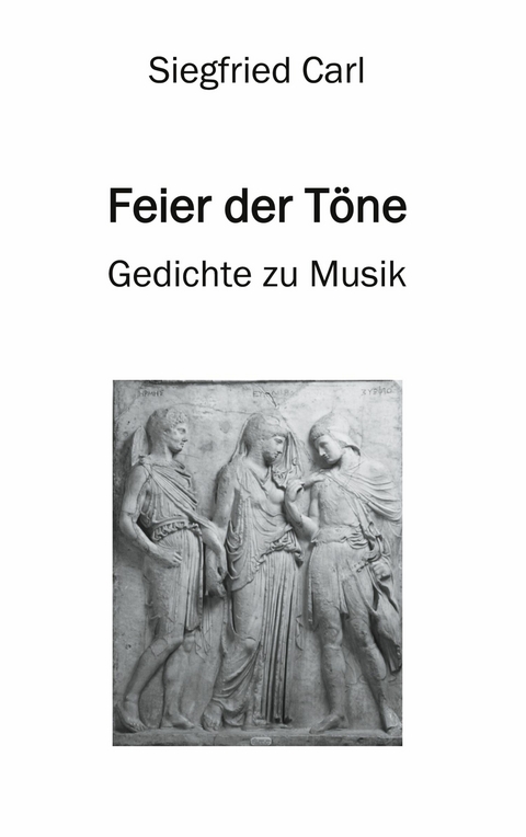 Feier der Töne - Siegfried Carl