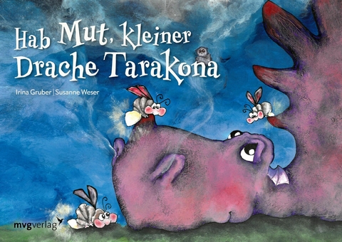 Hab Mut, kleiner Drache Tarakona - Irina Gruber