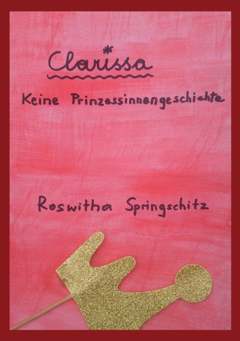 Clarissa -  Roswitha Springschitz