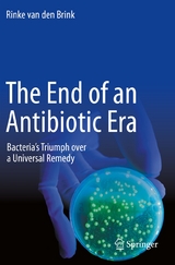 The End of an Antibiotic Era - Rinke van den Brink