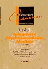 Integrierte Psychosomatische Medizin - Thure von Uexküll