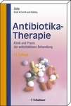 Antibiotika-Therapie - Stille, Wolfgang; Brodt, Hans R; Groll, Andreas; Just-Nübling, Gudrun