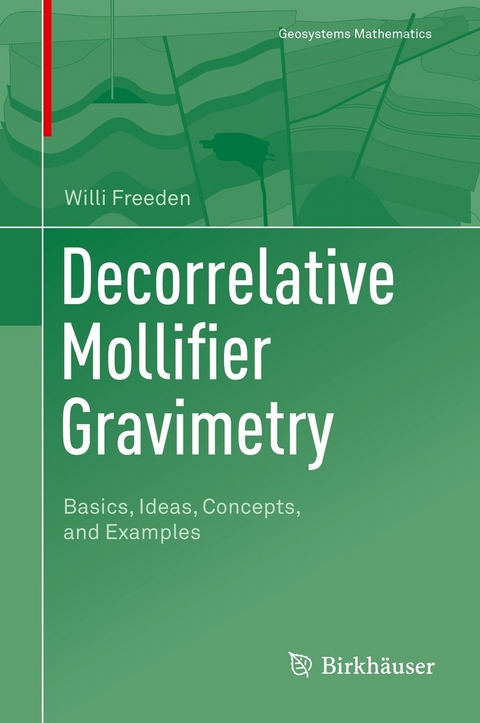 Decorrelative Mollifier Gravimetry - Willi Freeden